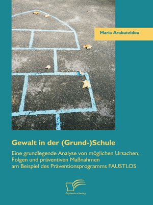 cover image of Gewalt in der (Grund-)Schule